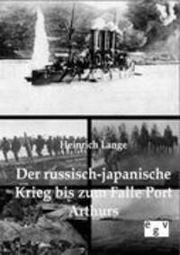 Cover: 9783863822606 | Der russisch-japanische Krieg bis zum Falle Port Arthurs | Lange