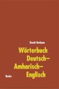 Cover: 9783875482133 | Wörterbuch Deutsch-Amharisch-Englisch | Dawit Berhanu | Buch | Deutsch