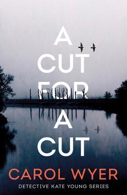 Cover: 9781542020930 | A Cut for a Cut | Carol Wyer | Taschenbuch | Detective Kate Young