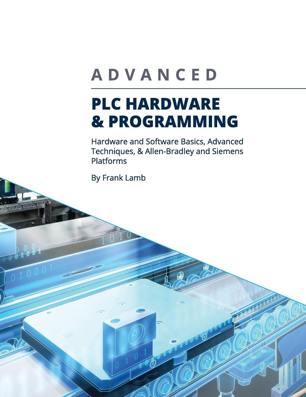 Cover: 9780578482231 | Advanced PLC Hardware & Programming | Frank Lamb | Taschenbuch | 2019