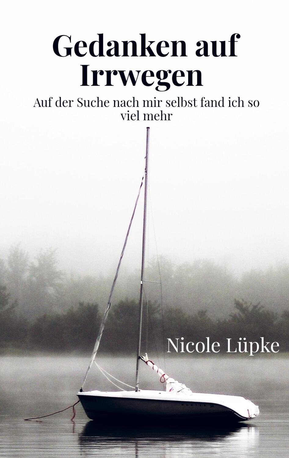 Cover: 9789403727813 | Gedanken auf Irrwegen | Nicole Lüpke | Taschenbuch | Paperback | 2024