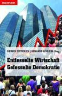 Cover: 9783939816119 | Entfesselte Wirtschaft - Gefesselte Demokratie | Taschenbuch | 256 S.