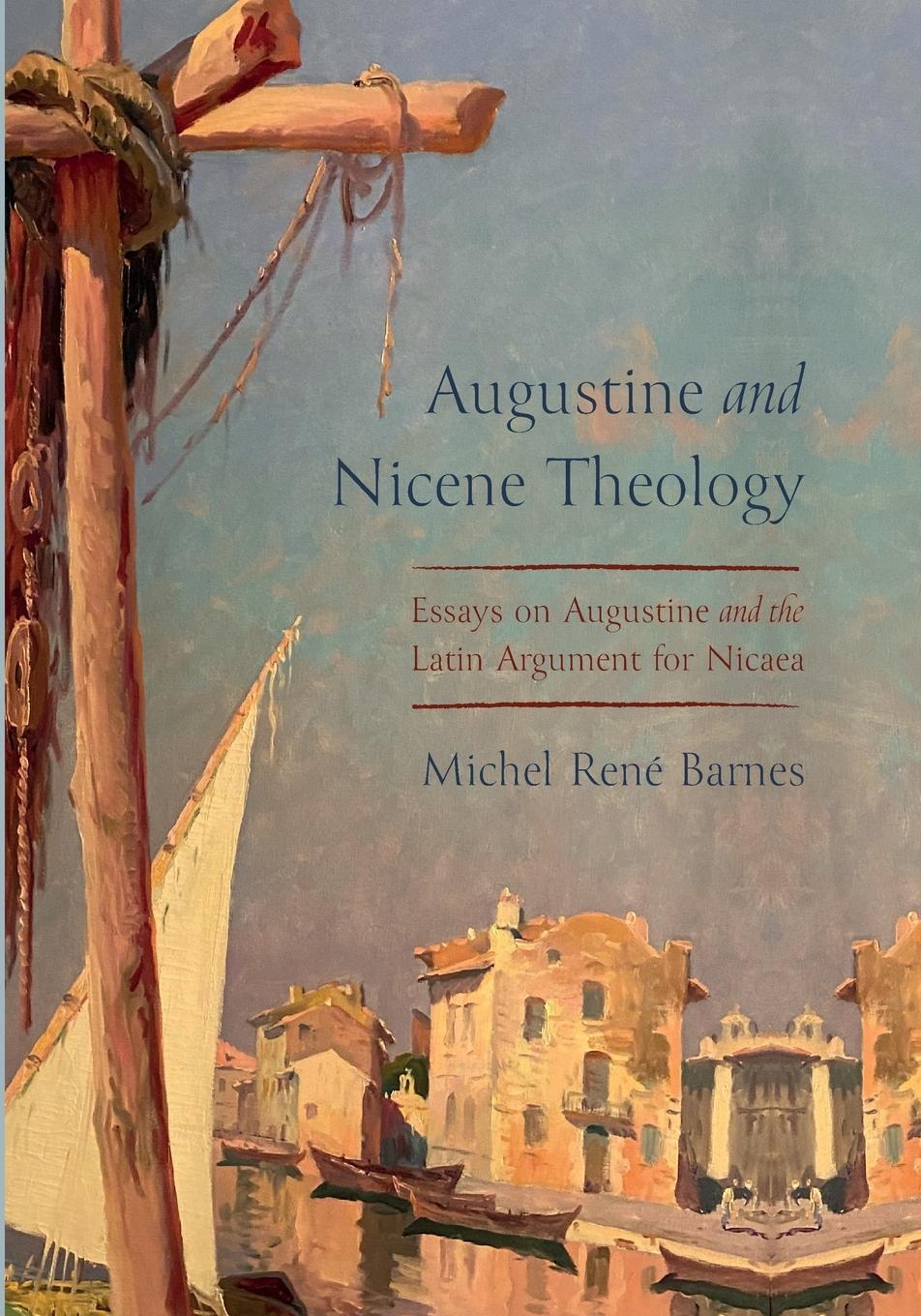 Cover: 9781725292154 | Augustine and Nicene Theology | Michel René Barnes | Taschenbuch