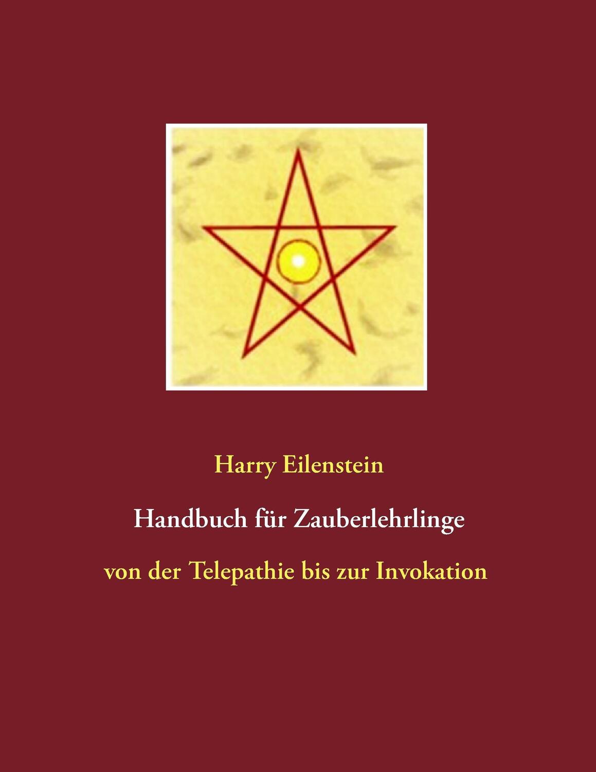 Cover: 9783837044843 | Handbuch für Zauberlehrlinge | Harry Eilenstein | Taschenbuch | 2008