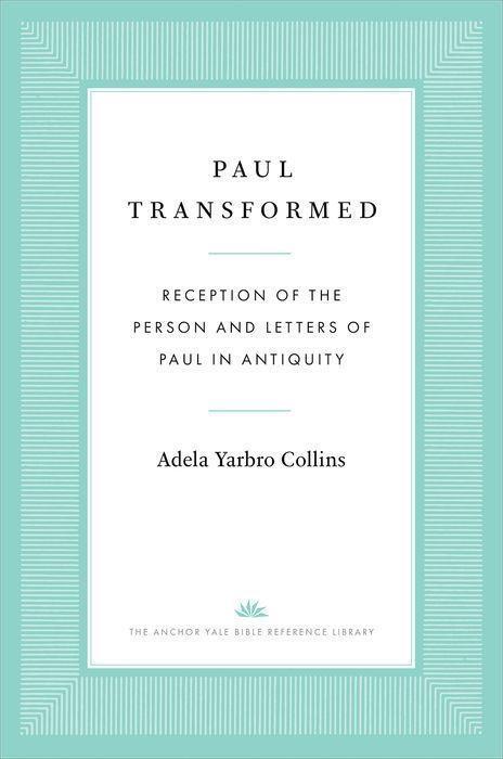 Cover: 9780300194425 | Paul Transformed | Adela Yarbro Collins | Buch | Gebunden | Englisch