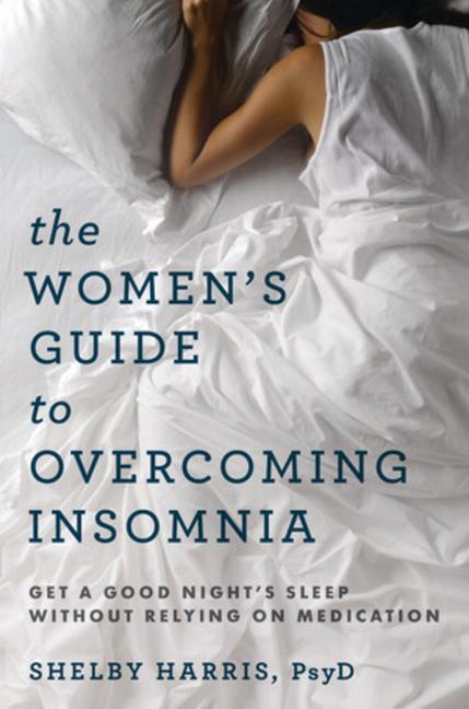 Cover: 9780393711615 | The Women's Guide to Overcoming Insomnia | Shelby Harris | Taschenbuch