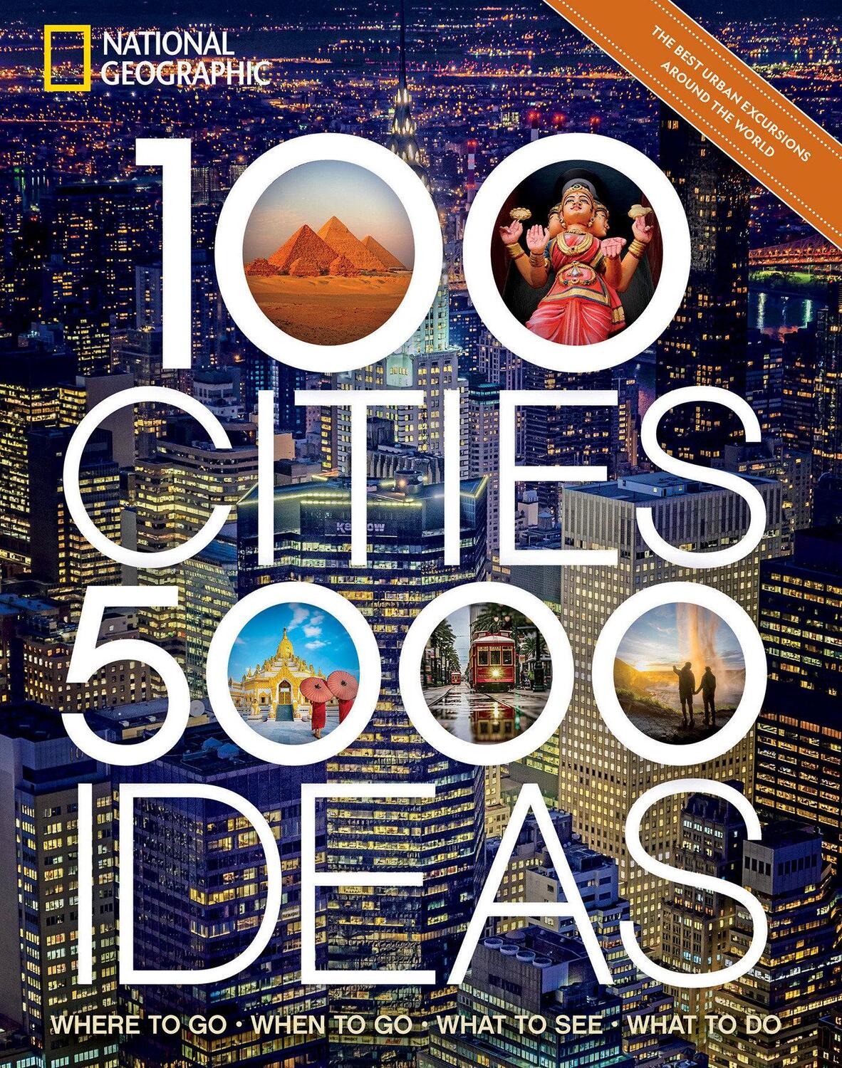Cover: 9781426221675 | 100 Cities, 5,000 Ideas | Joe Yogerst | Taschenbuch | Englisch | 2022