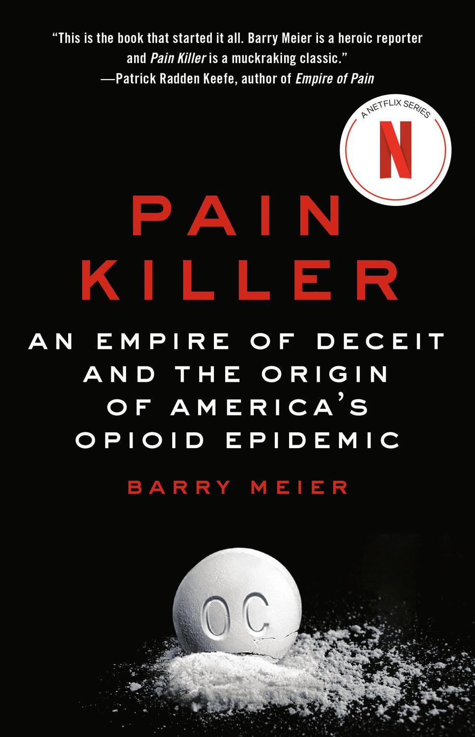 Cover: 9781984801180 | Pain Killer: An Empire of Deceit and the Origin of America's Opioid...