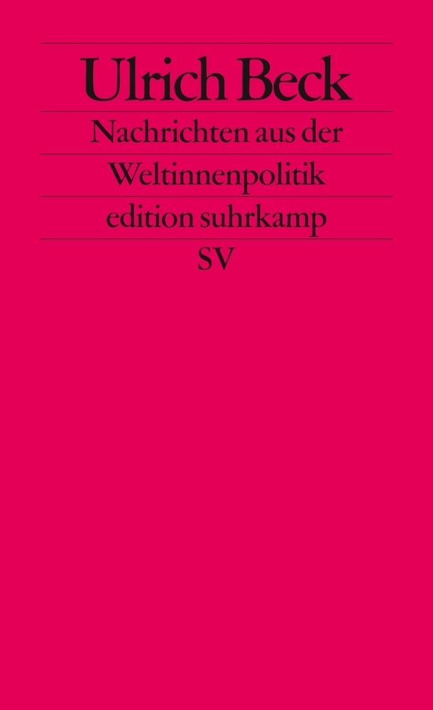 Cover: 9783518126196 | Nachrichten aus der Weltinnenpolitik | Ulrich Beck | Taschenbuch