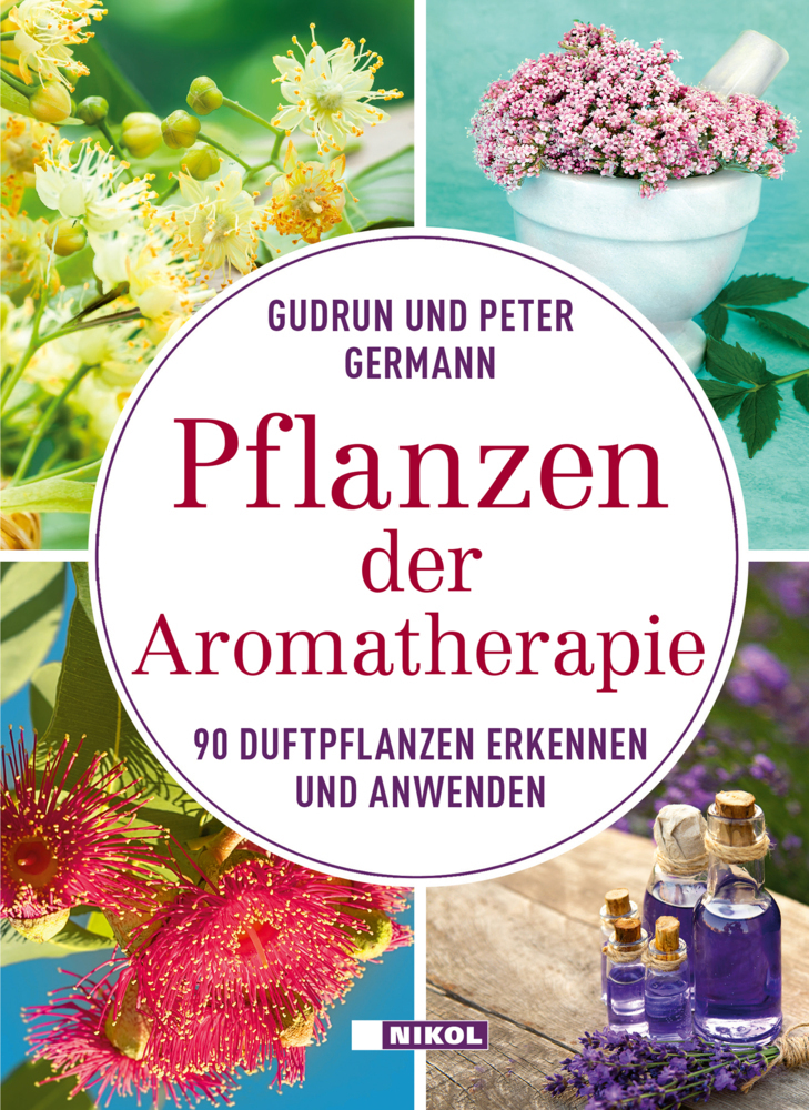 Cover: 9783868206760 | Pflanzen der Aromatherapie | 90 Duftpflanzen erkennen und anwenden