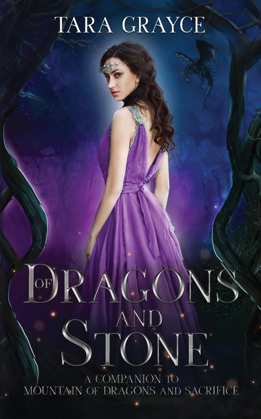 Cover: 9781943442591 | Of Dragons and Stone | Tara Grayce | Taschenbuch | Paperback | 2024
