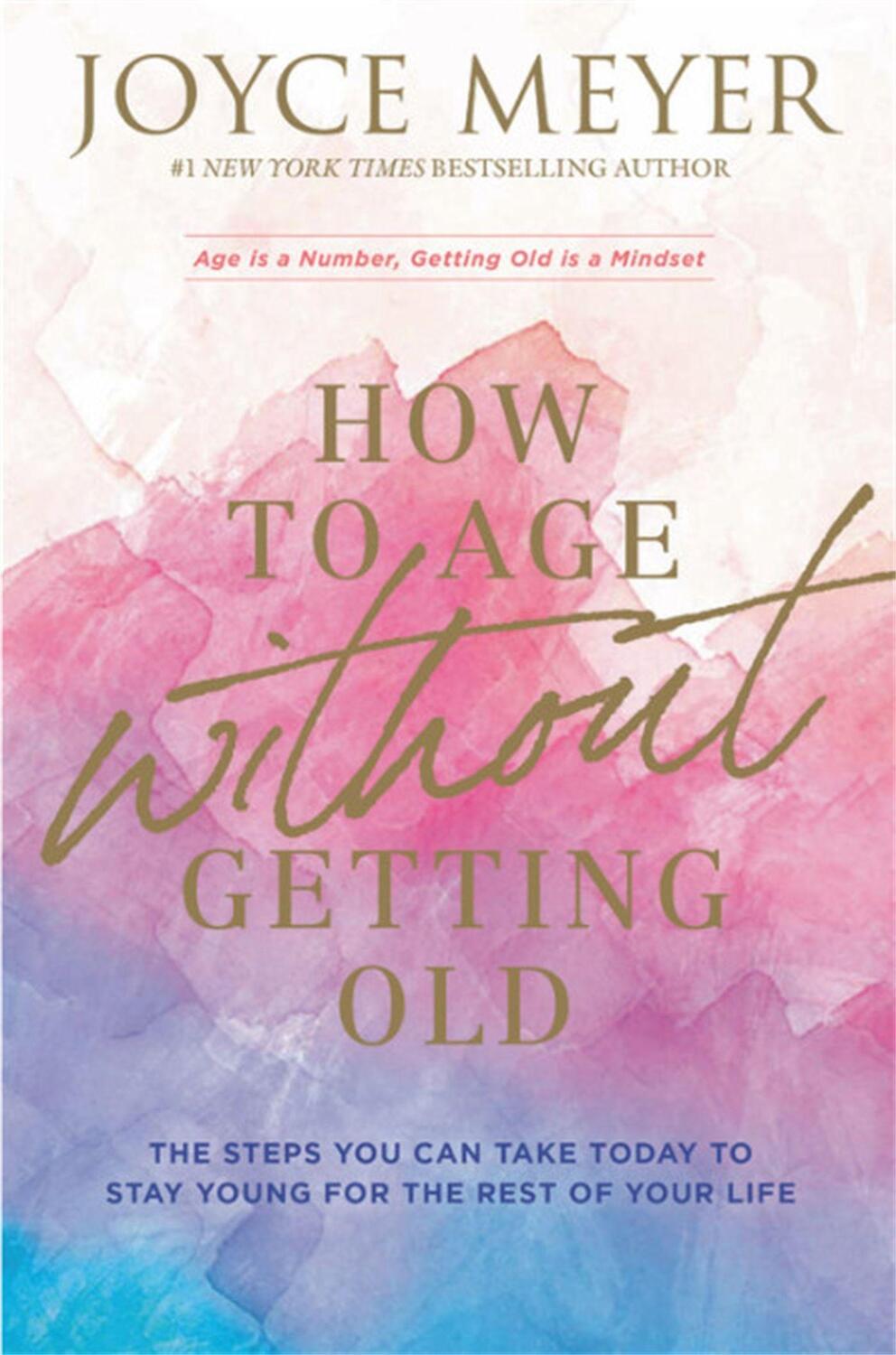 Cover: 9781529375220 | How to Age Without Getting Old | Joyce Meyer | Taschenbuch | Englisch