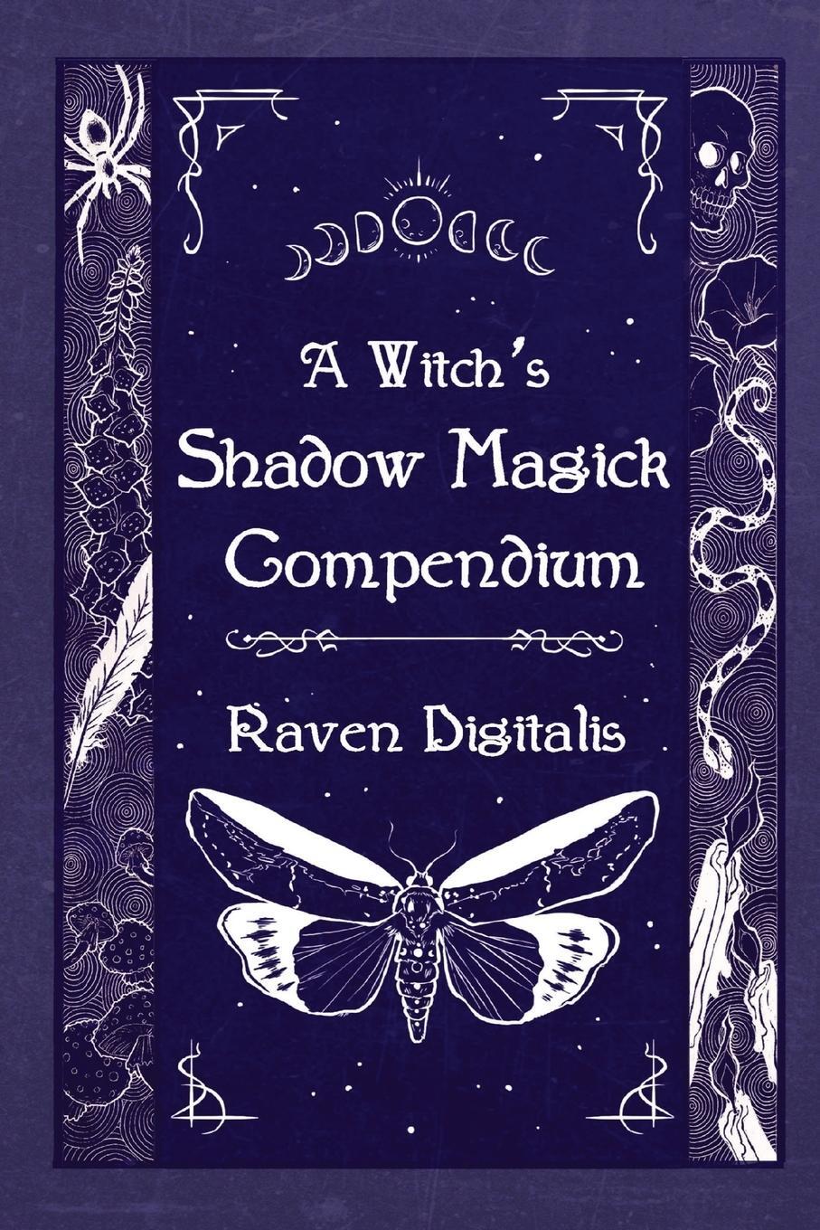 Cover: 9798985628142 | A Witch's Shadow Magick Compendium | Raven Digitalis | Taschenbuch