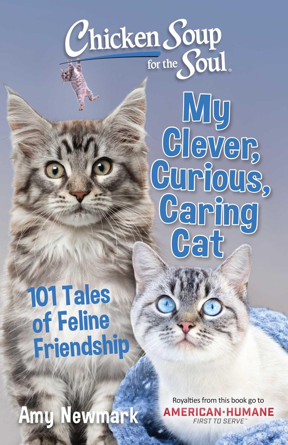 Cover: 9781611590791 | Chicken Soup for the Soul: My Clever, Curious, Caring Cat: 101...