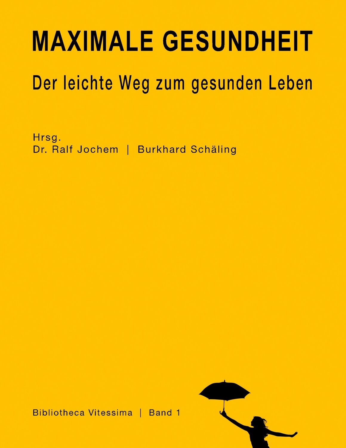 Cover: 9783748121060 | Maximale Gesundheit | Der leichte Weg zum gesunden Leben | Taschenbuch