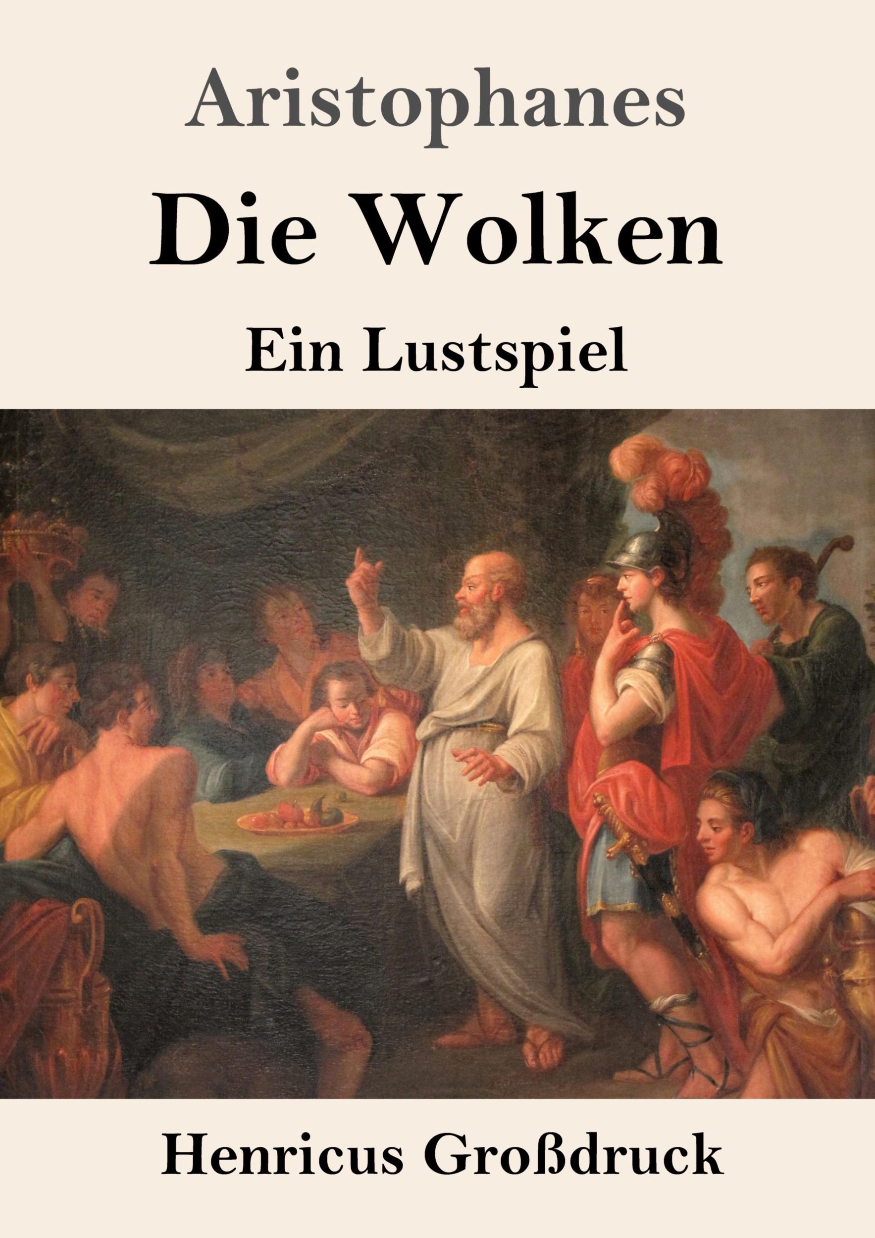 Cover: 9783847855774 | Die Wolken (Großdruck) | Ein Lustspiel | Aristophanes | Taschenbuch