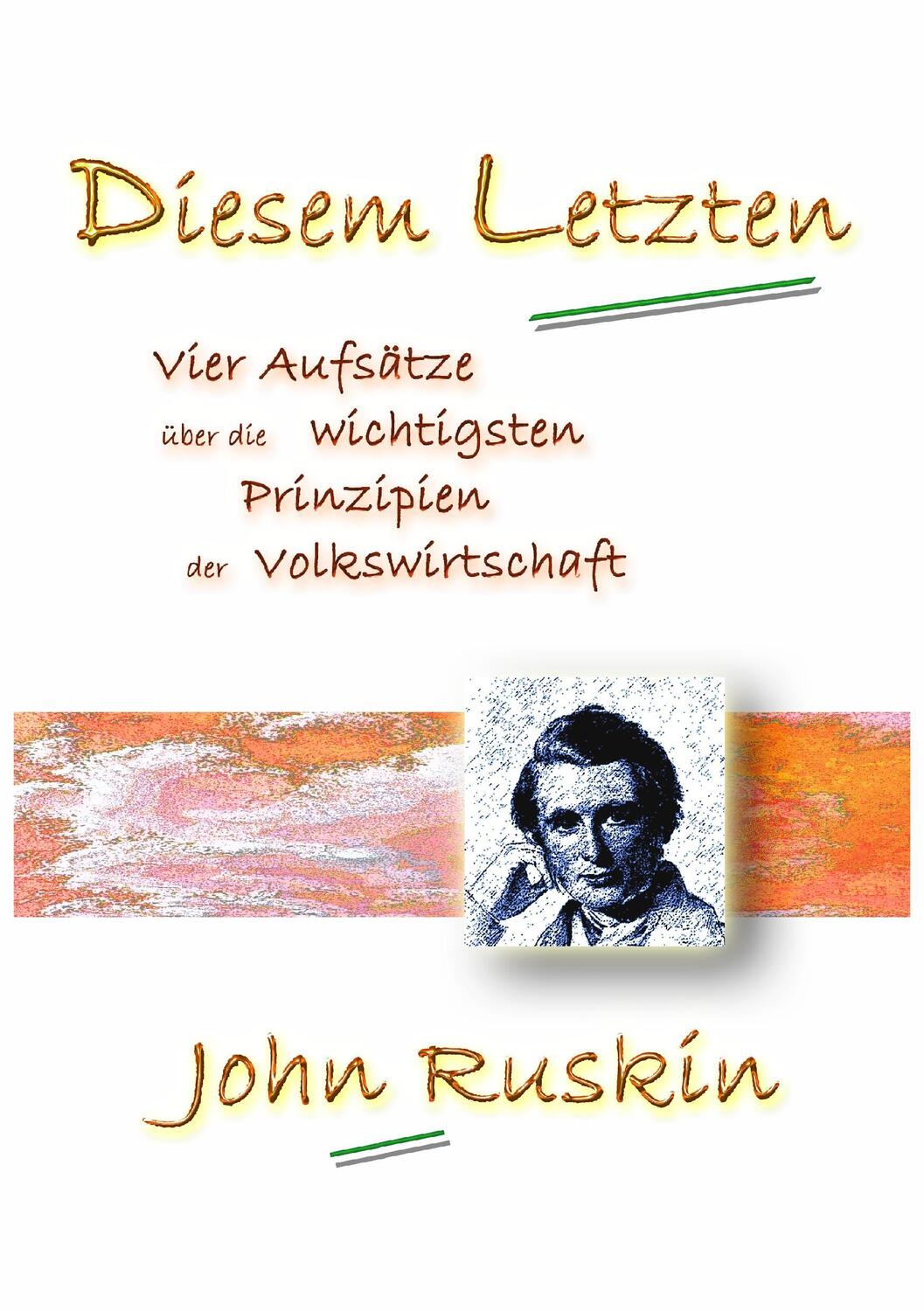 Cover: 9783739202730 | Diesem Letzten | John Ruskin | Taschenbuch | Books on Demand
