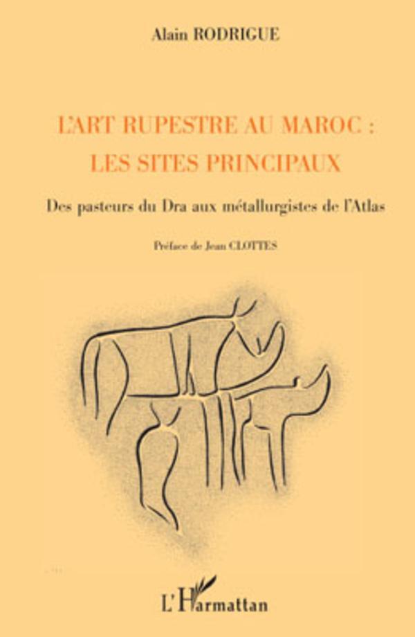 Cover: 9782296093218 | L'art rupestre au Maroc : les sites principaux | Alain Rodrigue | Buch