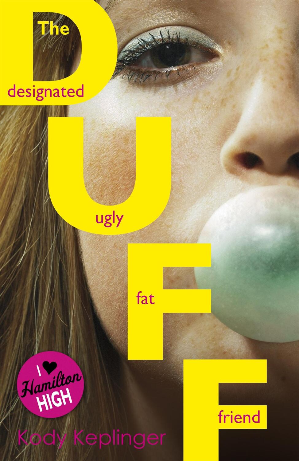 Cover: 9781444903508 | The Duff | The Designated Ugly Fat Friend | Kody Keplinger | Buch