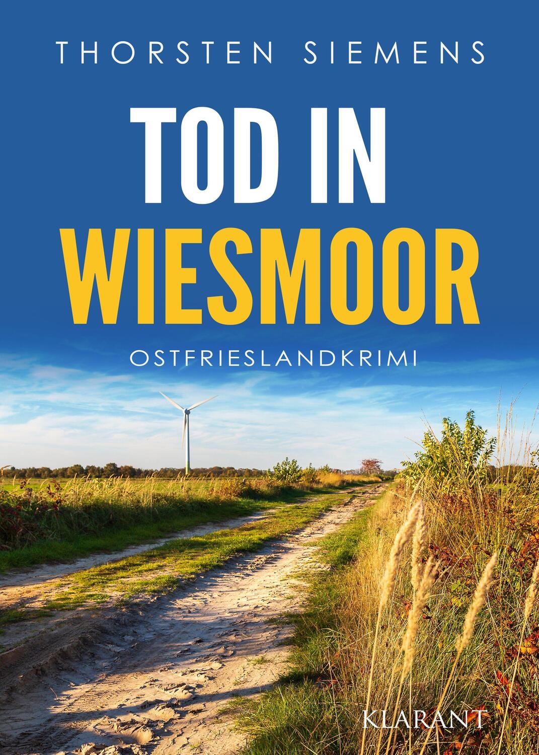 Cover: 9783965864467 | Tod in Wiesmoor. Ostfrieslandkrimi | Thorsten Siemens | Taschenbuch
