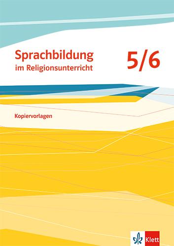 Cover: 9783120075592 | Sprachbildung im Religionsunterricht 5/6 | Kopiervorlagen Klasse 5/6