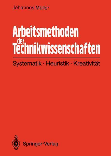 Cover: 9783642934438 | Arbeitsmethoden der Technikwissenschaften | Johannes Müller | Buch