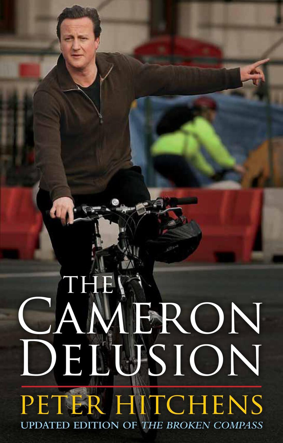 Cover: 9781472967152 | The Cameron Delusion | Peter Hitchens | Taschenbuch | Englisch | 2018