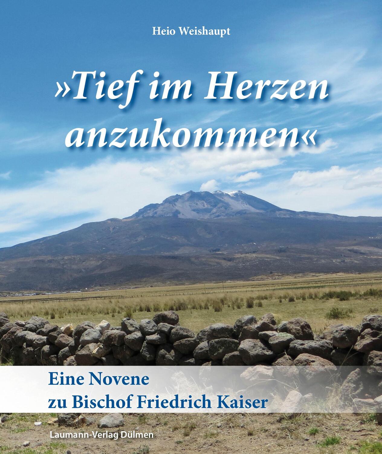 Cover: 9783899605082 | 'Tief im Herzen anzukommen' | Eine Novene zu Bischof Friedrich Kaiser