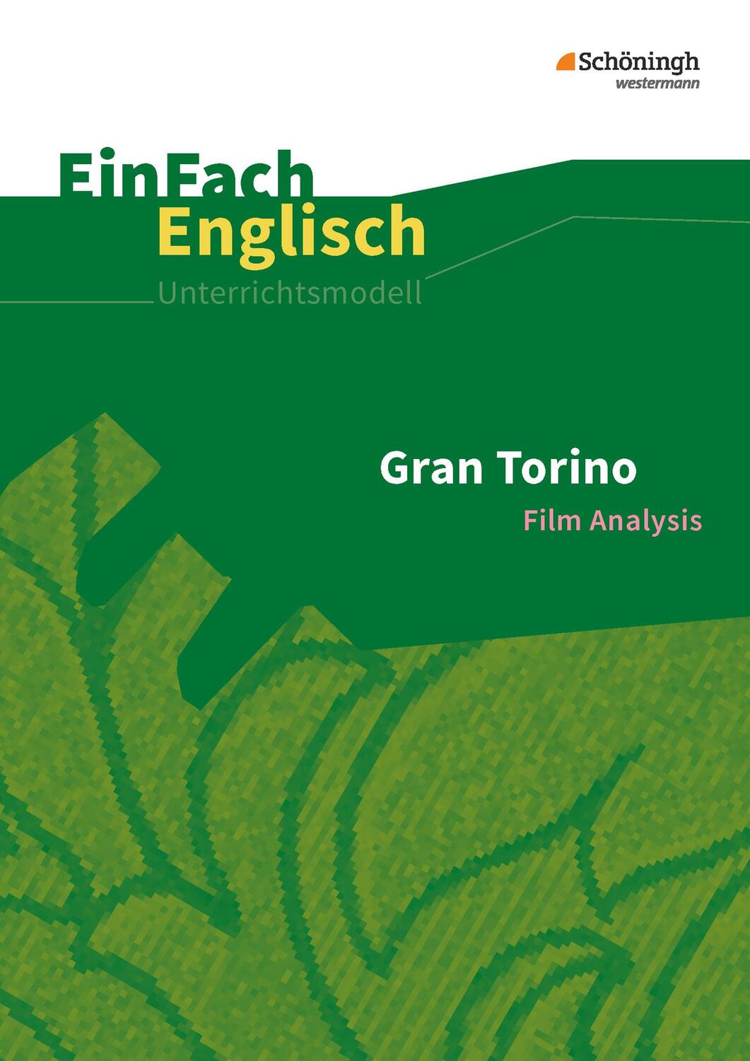 Cover: 9783140412957 | Gran Torino: Filmanalyse. EinFach Englisch Unterrichtsmodelle | Buch