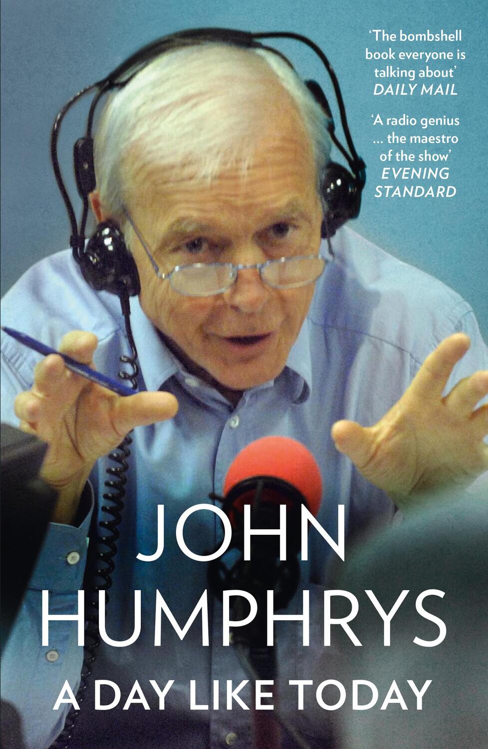Cover: 9780007415588 | A Day Like Today | Memoirs | John Humphrys | Taschenbuch | Englisch