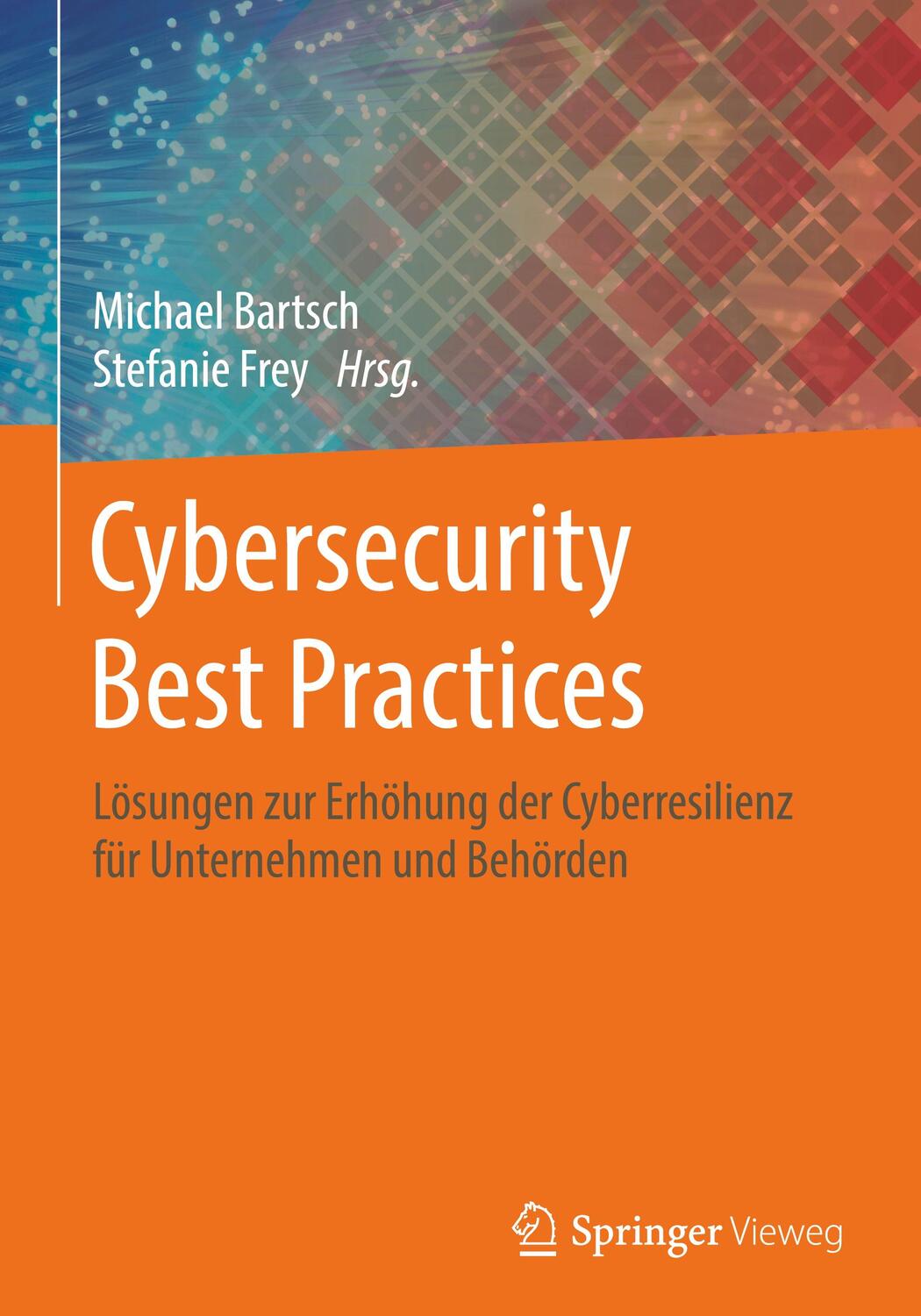 Cover: 9783658216542 | Cybersecurity Best Practices | Michael Bartsch (u. a.) | Buch | 2018