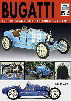 Cover: 9781526756763 | Bugatti T and Its Variants | Type 35 Grand Prix Car and its Variants
