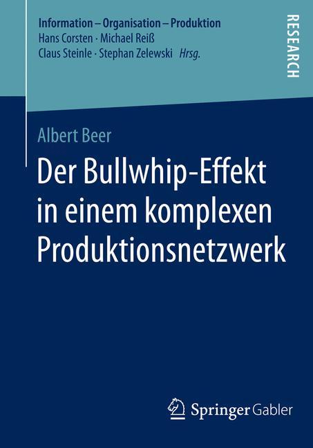 Cover: 9783658061173 | Der Bullwhip-Effekt in einem komplexen Produktionsnetzwerk | Beer | xl