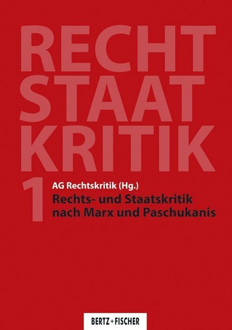 Cover: 9783865058027 | Rechts- und Staatskritik nach Marx und Paschukanis | AG Rechtskritik