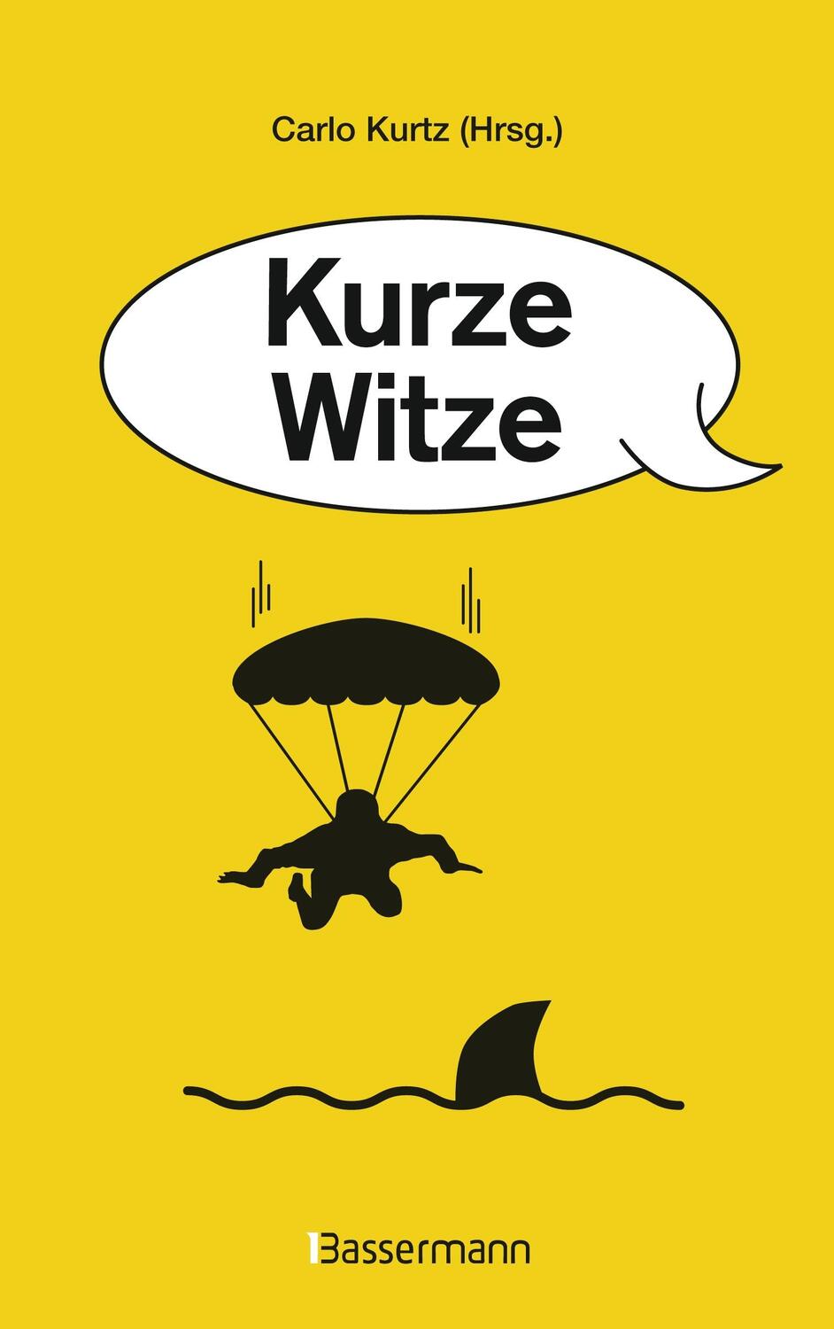 Cover: 9783809431404 | Kurze Witze | Kurtz Carlo | Buch | Deutsch | 2013 | Bassermann