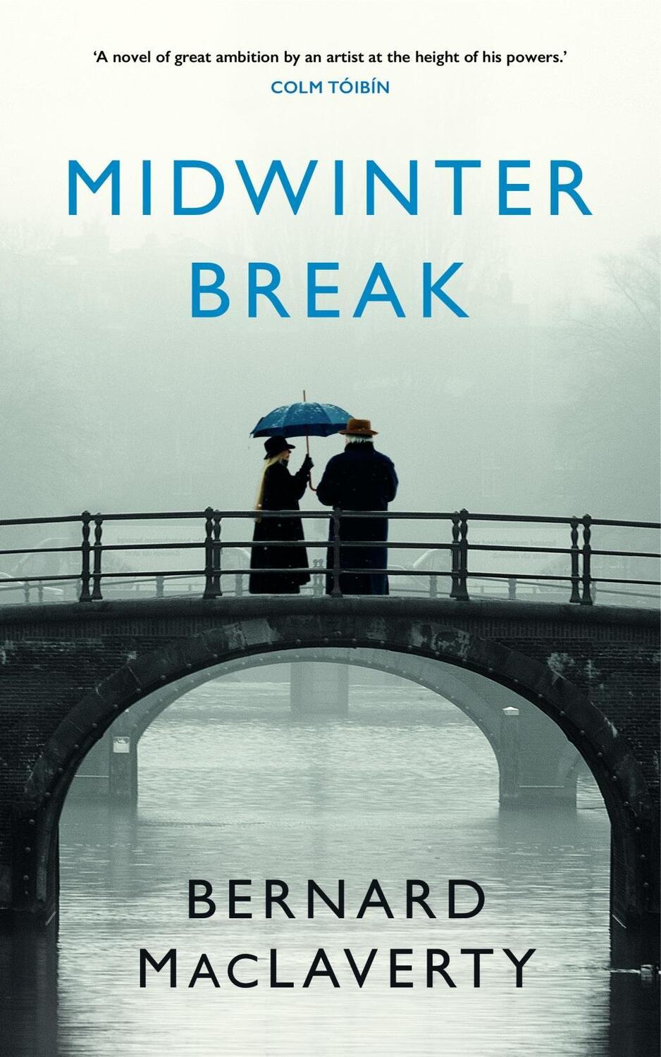 Cover: 9781784704919 | Midwinter Break | Bernard MacLaverty | Taschenbuch | Englisch | 2018