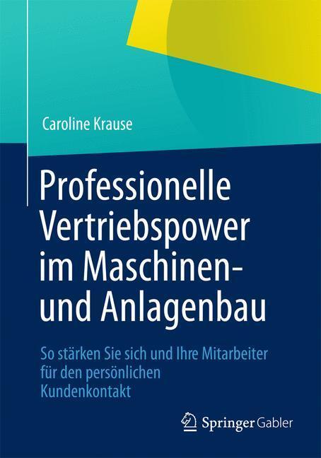 Cover: 9783834935786 | Professionelle Vertriebspower im Maschinen- und Anlagenbau | Krause