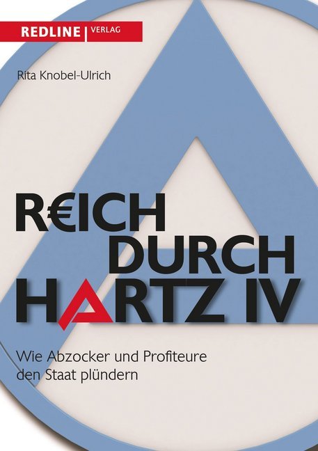 Cover: 9783868814590 | Reich durch Hartz IV | Wie Abzocker und Profiteure den Staat plündern