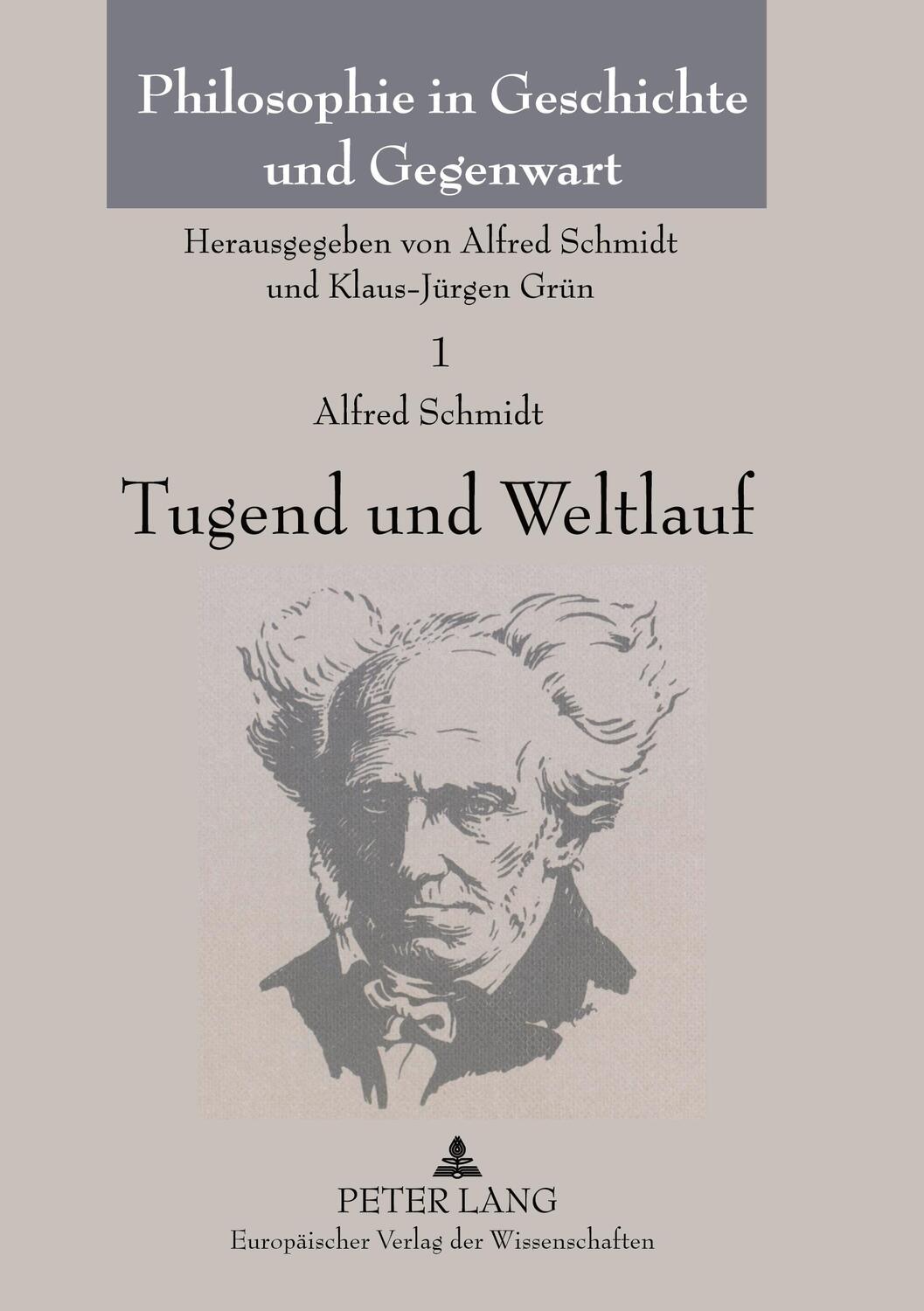 Cover: 9783631380017 | Tugend und Weltlauf | Alfred Schmidt | Buch | Deutsch | 2004