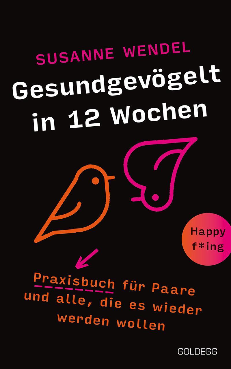 Cover: 9783990602799 | Gesundgevögelt in 12 Wochen | Susanne Wendel | Taschenbuch | Deutsch