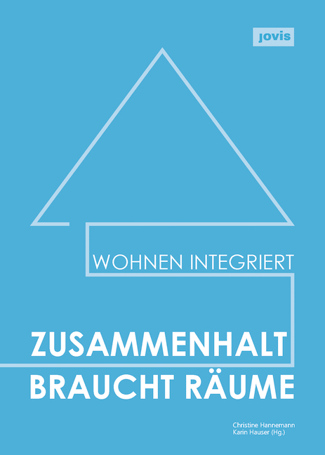 Cover: 9783868596403 | Zusammenhalt braucht Räume | Christine Hannemann (u. a.) | Taschenbuch