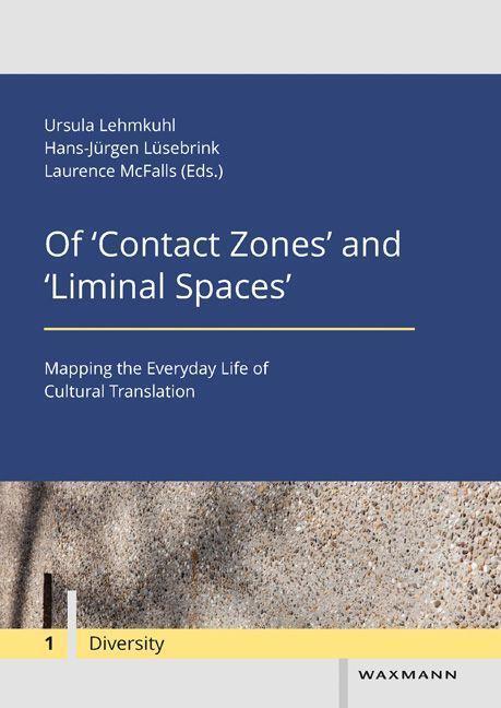 Cover: 9783830933656 | Of 'Contact Zones' and 'Liminal Spaces' | Taschenbuch | 136 S. | 2015
