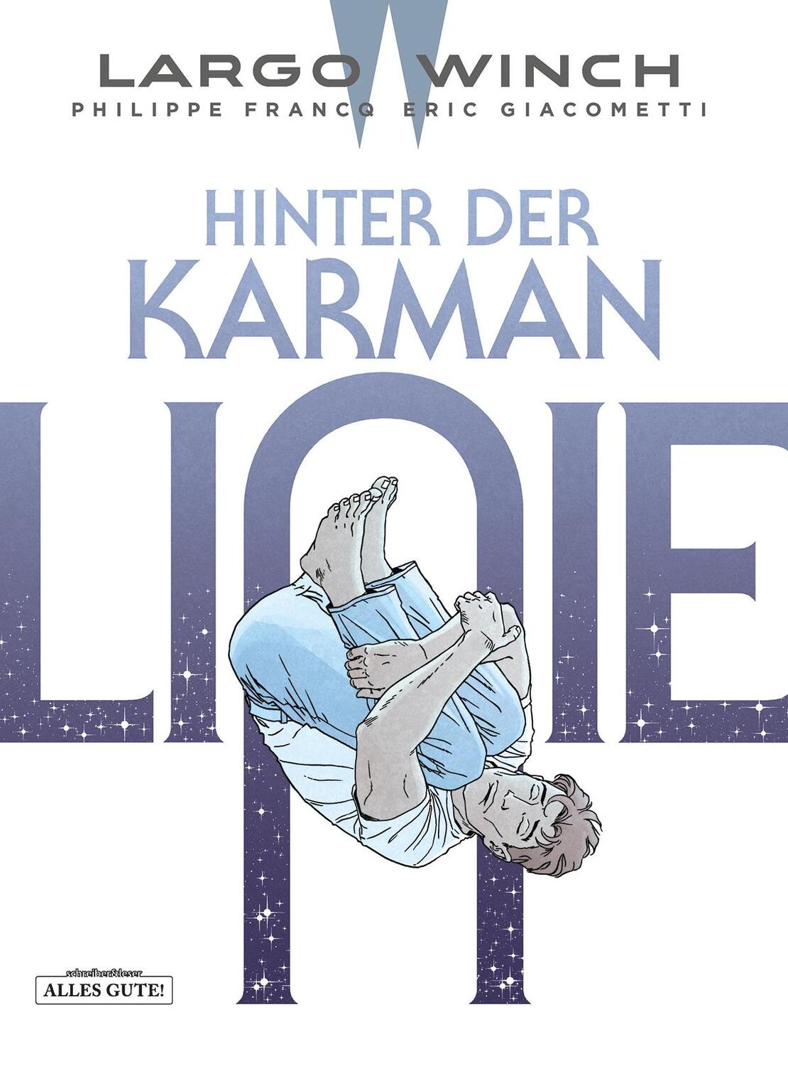 Cover: 9783965820807 | Largo Winch 23. Hinter der Karman-Linie | Eric Giacometti | Buch