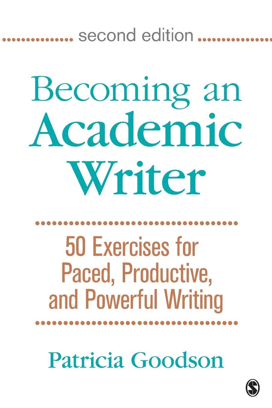 Cover: 9781483376257 | Becoming an Academic Writer | Patricia Goodson | Taschenbuch | 2016