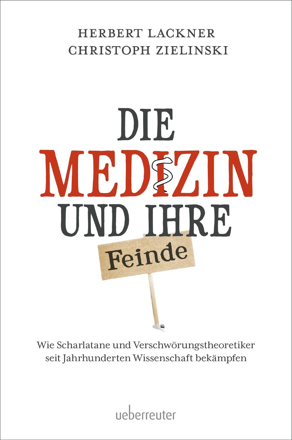 Cover: 9783800077960 | Die Medizin und Ihre Feinde | Herbert Lackner (u. a.) | Buch | Deutsch