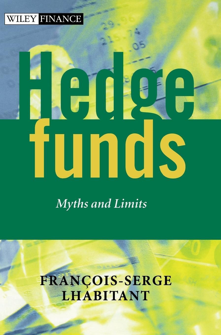 Cover: 9780470844779 | Hedge Funds | Myths and Limits | Francois-Serge L'Habitant (u. a.)