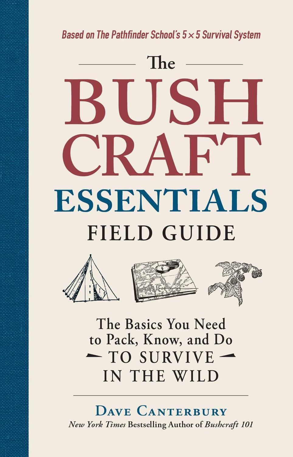 Cover: 9781507216163 | The Bushcraft Essentials Field Guide | Dave Canterbury | Taschenbuch
