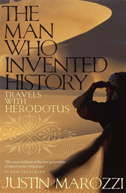 Cover: 9780719567131 | The Man Who Invented History | Travels with Herodotus | Justin Marozzi