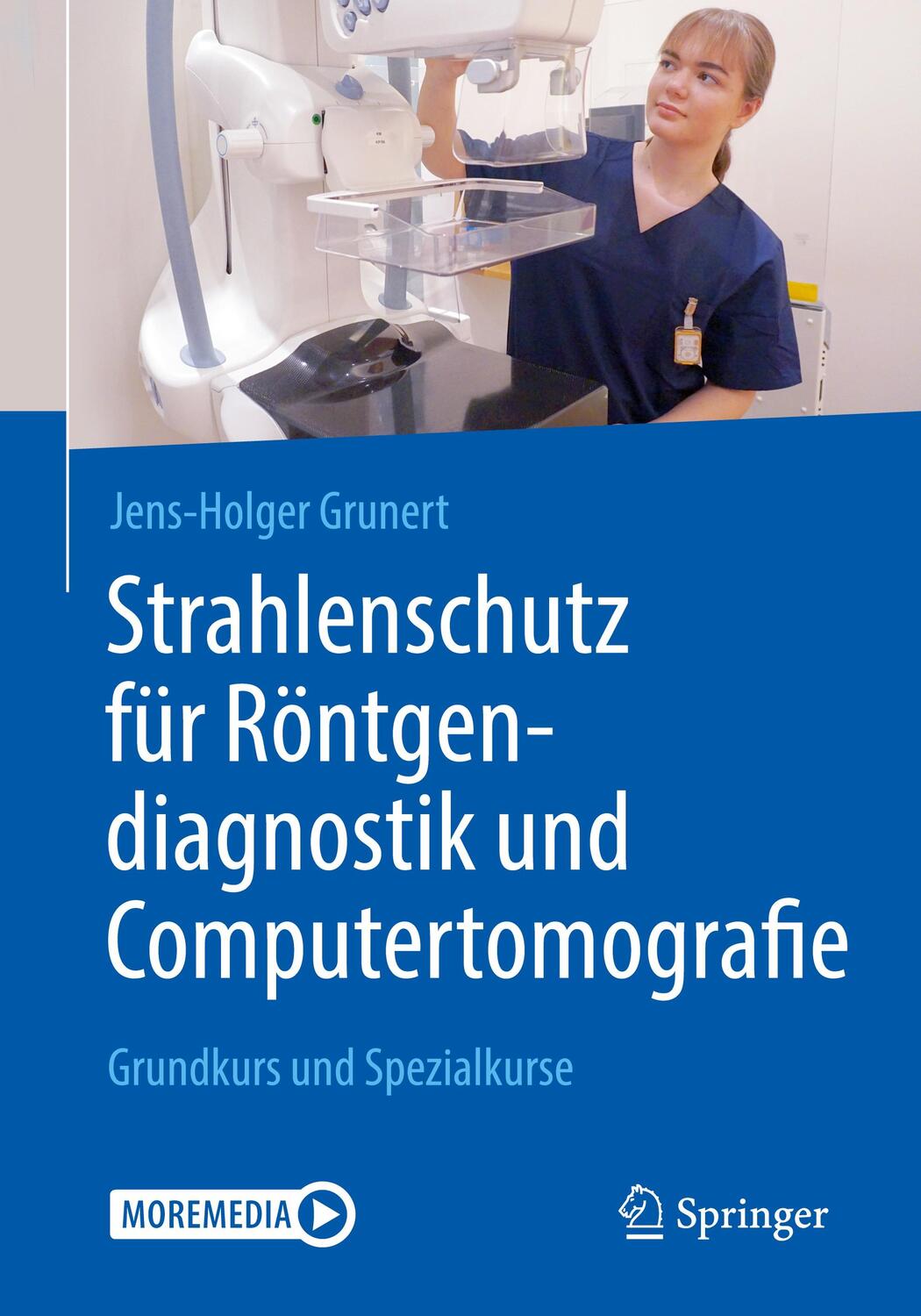 Cover: 9783662592748 | Strahlenschutz für Röntgendiagnostik und Computertomografie, m. 1...