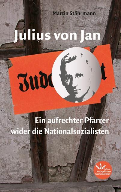 Cover: 9783945369999 | Julius von Jan | Ein aufrechter Pfarrer wider die Nationalsozialisten